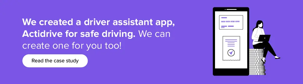 Appinventiv created a driver assistant app, Actidrive for safe driving