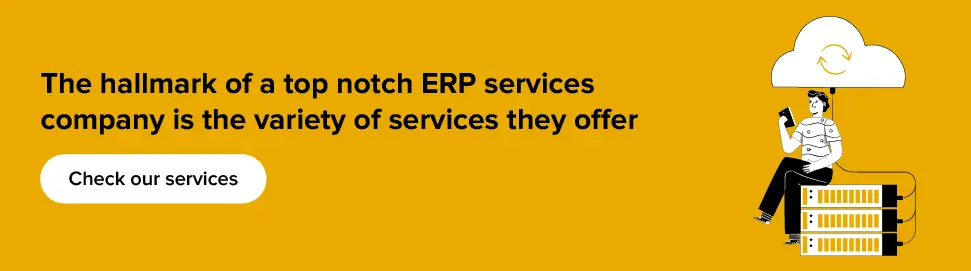 Check our top notch ERP services